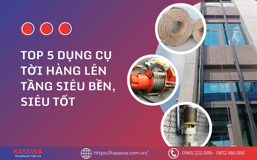 Top 5 dụng cụ tời hàng lên tầng siêu bền, siêu tốt